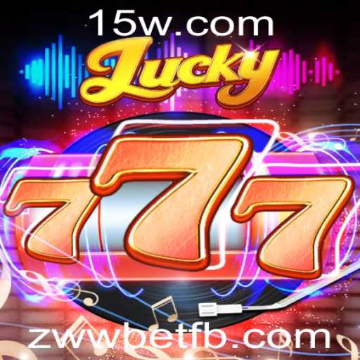 Lucky777: Conheça as Regras e Dinâmicas do Jogo Inovador da Zwwbet